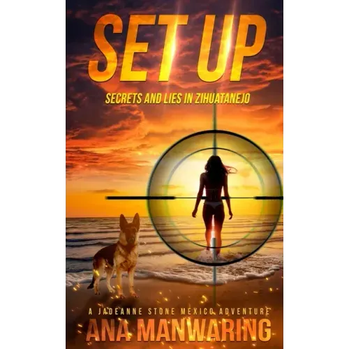 Set Up: Secrets and Lies in Zihuatanejo