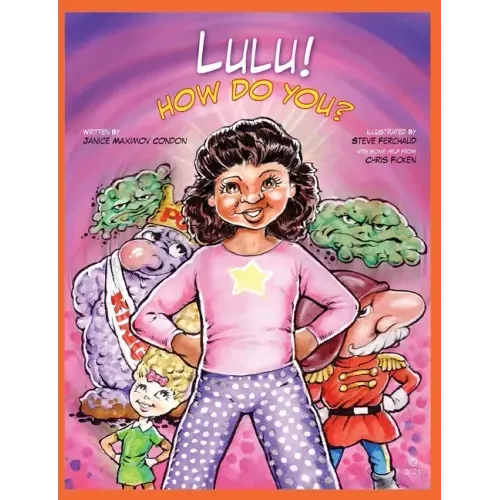 Lulu! How Do You?: How Do You What? Be Good to Your Gut!