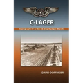 C-Lager: Stalag Luft IV & the 86-Day Hunger March