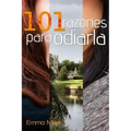 101 razones para odiarla