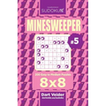 Sudoku Minesweeper - 200 Easy to Medium Puzzles 8x8 (Volume 5)