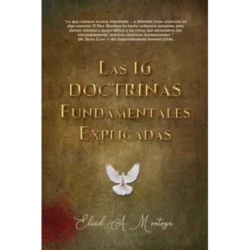Las 16 doctrinas fundamentales explicadas: 3ra. Ed.