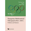 Hungarian Mathematical Olympiad (1964-1997): Problems and Solutions