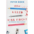 Who Killed Miss Finch?: A quirky whodunnit with a heart