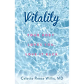 Vitality: Your Body Loves You, Love It Back
