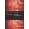 Engaging the Law in China: State, Society, and Possibilities for Justice