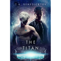 The Titan: Volume 2