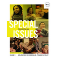 Special Issues, Volume 1: Racial Literacy: Implications for Curriculum, Pedagogy, and Policy