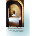 Practicing Discernment Together