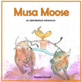 Musa Moose: An Alphabetical Adventure