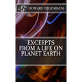 Excerpts from a Life on Planet Earth