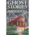 Ghost Stories of Pennsylvania