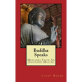 Buddha Speaks: Messages From An Ascended Master