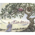 Kindness: A Treasury of Buddhist Wisdom for Children and Parents