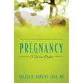 Pregnancy: A Divine Order