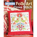 Modern Folk-Art Cross Stitch: 50+ Designs, 11 Projects, 15 Bonus Gift Ideas