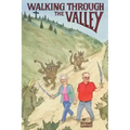 Walking Through the Valley