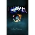 Love Beyond Life