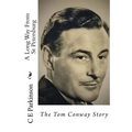 A Long Way From St Petersburg: The Tom Conway Story