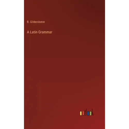 A Latin Grammar