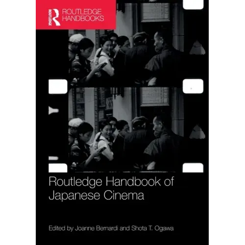 Routledge Handbook of Japanese Cinema