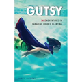 Gutsy: (Mis)Adventures in Canadian Church Planting