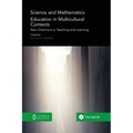 Science and Mathematics Education in Multicultural Contexts: New Directions in Teaching and Learning