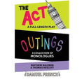 Outings & The Act