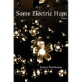 Some Electric Hum