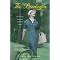 The Barbizon: The Hotel That Set Women Free
