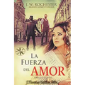 La Fuerza del Amor