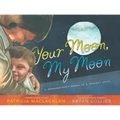 Your Moon, My Moon: A Grandmother's Words to a Faraway Child