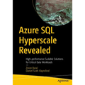 Azure SQL Hyperscale Revealed: High-Performance Scalable Solutions for Critical Data Workloads
