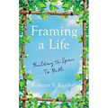Framing a Life: Building the Space to Be Me