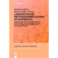 Linguistische Methodenreflexion Im Aufbruch: Beiträge Zur Aktuellen Diskussion Im Schnittpunkt Von Ethnographie Und Digital Humanities, Multimodalität
