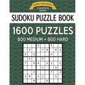 Sudoku Puzzle Book, 1,600 Puzzles, 800 MEDIUM and 800 HARD: Improve Your Game With This Two Level BARGAIN SIZE Book
