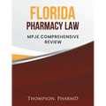 Florida Pharmacy Law: Mpje Comprehensive Review