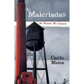 As Malcriadas: Or Names We Inherit