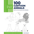 Draw Like an Artist: 100 Cartoon Animals: Step-By-Step Creative Line Drawing - A Sourcebook for Aspiring Artists and Designers