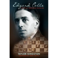 Edgard Colle: Caissa's Wounded Warrior