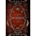 Entranced