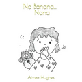 No Banana...Nana