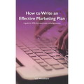 How to Write an Effective Marketing Plan: A guide for SMEs that want more marketing success