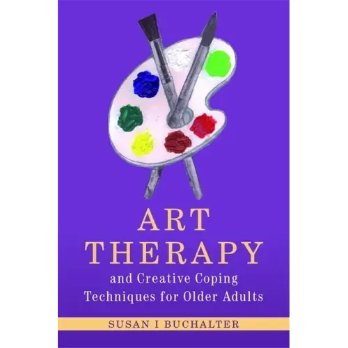 Art Therapy and Creative Coping Techniques for Older Adults