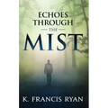 Echoes Through the Mist: a paranormal mystery romance