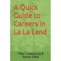 A Quick Guide to Careers in La La Land