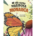 Mi Vida Como Mariposa Monarca