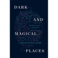 Dark and Magical Places: The Neuroscience of Navigation