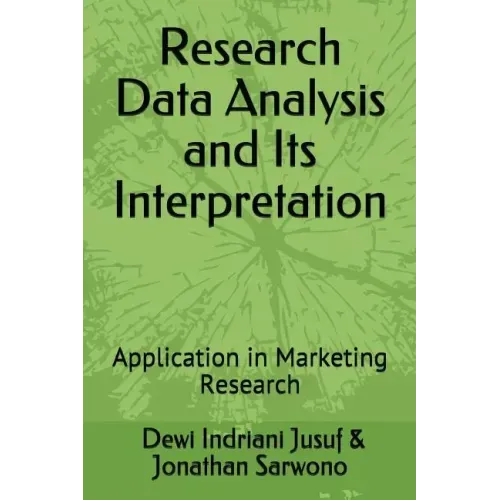Research Data Analysis and Its Interpretation: Application in Marketing Research