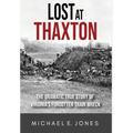 Lost at Thaxton: The Dramatic True Story of Virginia's Forgotten Train Wreck